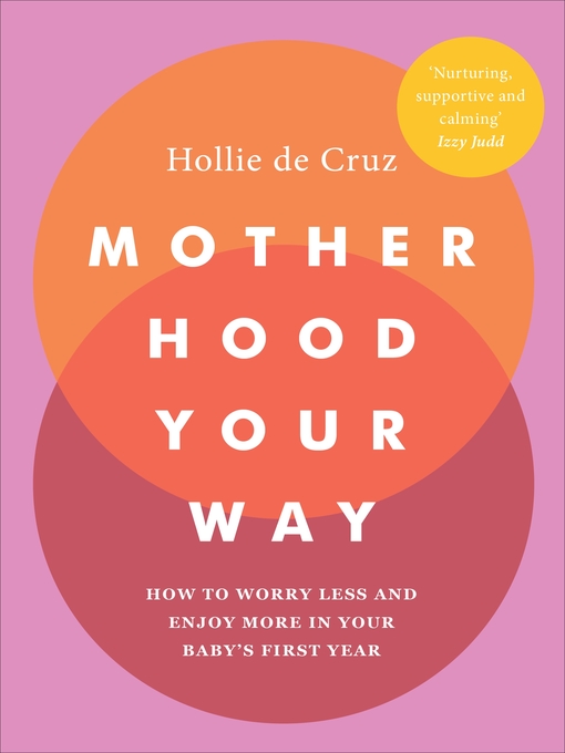 Title details for Motherhood Your Way by Hollie de Cruz - Available